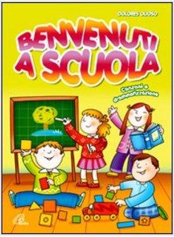 BENVENUTI A SCUOLA LIBRO. CON CD