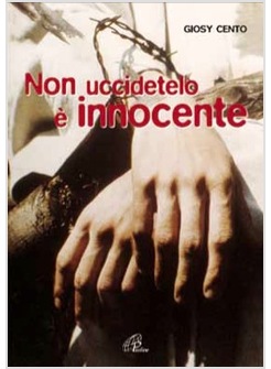 NON UCCIDETELO E' INNOCENTE. CD
