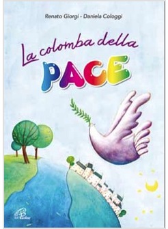 LA COLOMBA DELLA PACE (LIBRO + CD)