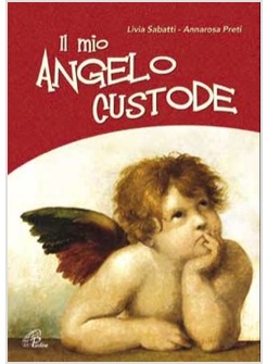 IL MIO ANGELO CUSTODE (LIBRO + CD)