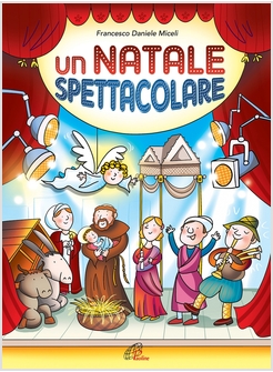 UN NATALE SPETTACOLARE (LIBRO + CD)