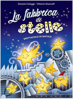 LA FABBRICA DI STELLE SPETTACOLO DI NATALE (LIBRO + CD)