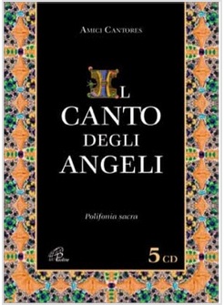 IL CANTO DEGLI ANGELI 5 CD