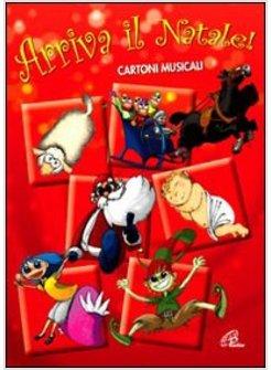 ARRIVA IL NATALE CARTONI MUSICALI