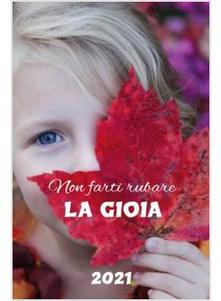 NON FARTI RUBARE LA GIOIA 2021 CALENDARIO DA TAVOLO