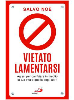 CARTELLO VIETATO LAMENTARSI CM 30 X 20