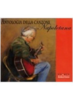 ANTOLOGIA DELLA CANZONE NAPOLETANA