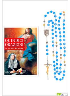 QUINDICI ORAZIONI DI SANTA BRIGIDA + CORONA