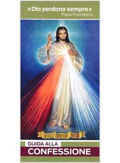 GUIDA ALLA CONFESSIONE GESU' CONFIDO IN TE