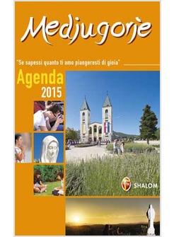 MEDJUGORJE AGENDA 2015