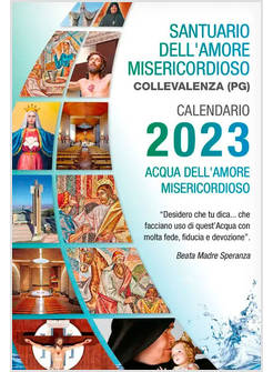 CALENDARIO DA MURO 2023 COLLEVALENZA ACQUA DELL'AMORE MISERICORDIOSO