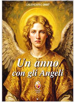 CALENDARIO DA MURO 2027 UN ANNO CON GLI ANGELI