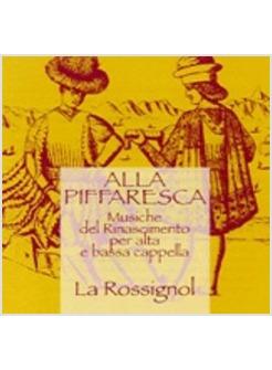 ALLA PIFFARESCA MUSICHE DEL RINASCIMENTO