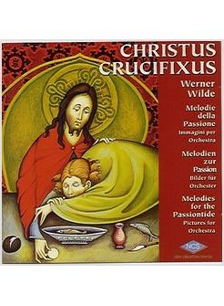 CHRISTUS CRUCIFIXUS MELODIE DELLA PASSIONE