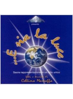 E SIA LA LUCE CD
