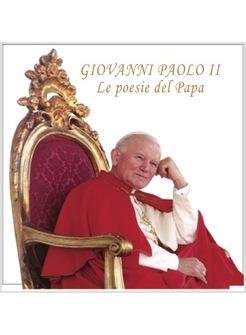 GIOVANNI PAOLO II LE POESIE DEL PAPA CD