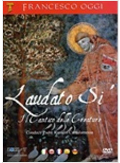LAUDATO SII. IL CANTICO DELLE CREATURE