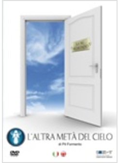 ALTRA META' DEL CIELO (L')