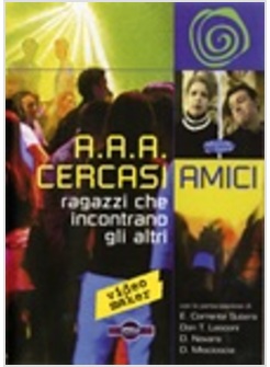 A.A.A CERCASI AMICI