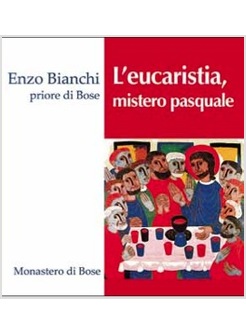 L'EUCARESTIA MISTERO PASQUALE