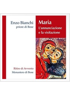 MARIA L'ANNUNCIAZIONE E LA VISITAZIONE CD