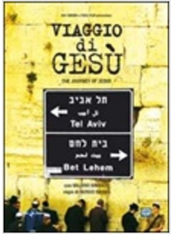 VIAGGIO DI GESU' (IL)