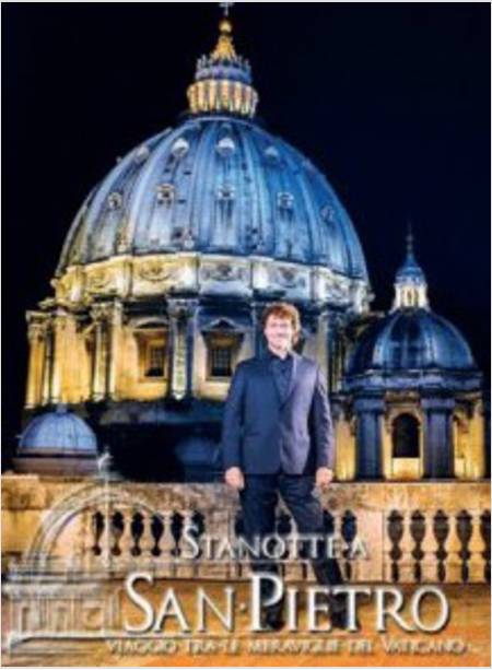 STANOTTE A SAN PIETRO VIAGGIO TRA LE MERAVIGLIE DEL VATICANO DVD