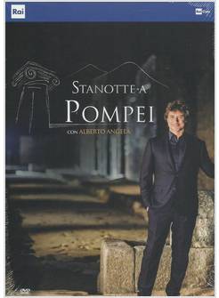 STANOTTE A POMPEI CON ALBERTO ANGELA DVD