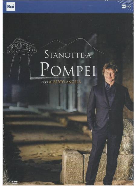 STANOTTE A POMPEI CON ALBERTO ANGELA DVD