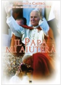 PAPA MI AIUTERA' (IL)