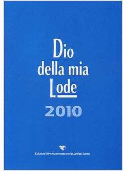 DIO DELLA MIA LODE 2010 TASCABILE