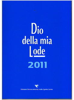 DIO DELLA MIA LODE 2011 TASCABILE