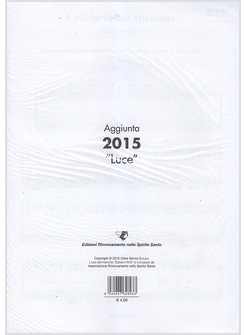 LUCE AGGIUNTA 2015 CON MUSICA PARTITURA FORMATO GRANDE