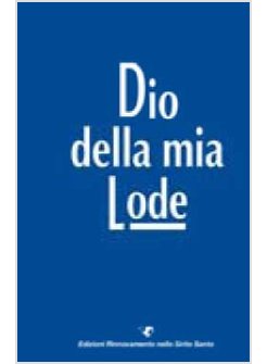 DIO DELLA MIA LODE 2015 LIBRO AD ANELLI