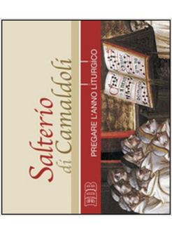 SALTERIO DI CAMALDOLI  5 CD PREGARE L'ANNO LITURGICO