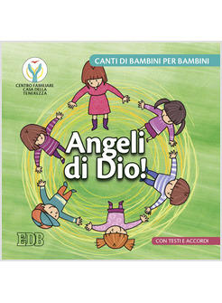 ANGELI DI DIO! CD. CANTI DI BAMBINI PER BAMBINI