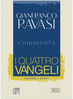 GIANFRANCO RAVASI COMMENTA I QUATTRO VANGELI.