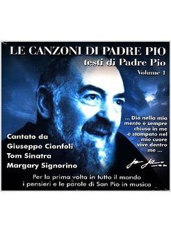 CANZONI DI PADRE PIO (LE) TESTI DI PADRE PIO VOL.1