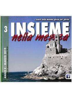 INSIEME NELLA MESSA MARZO 2019