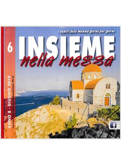 INSIEME NELLA MESSA GIUGNO 2019