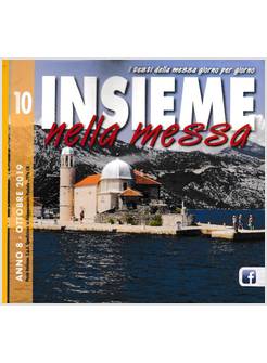 INSIEME NELLA MESSA OTTOBRE 2019