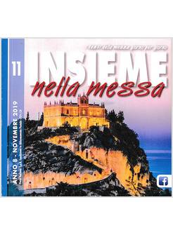 INSIEME NELLA MESSA NOVEMBRE 2019