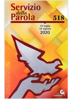 SERVIZIO DELLA PAROLA  518 19 LUGLIO 16 AGOSTO 2020