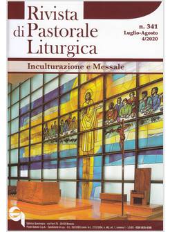 RIVISTA DI PASTORALE LITURGICA 341 LUG-AGO 4/2020