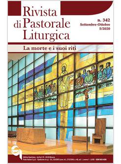 RIVISTA DI PASTORALE LITURGICA 5 - 2020 LA MORTE E I SUOI RITI