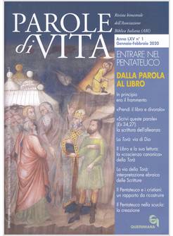 PAROLE DI VITA (2020). VOL. 1 ENTRARE NEL PENTATEUCO DALLA PAROLA AL LIBRO