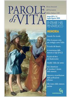 PAROLE DI VITA VOL. 4 LUGLIO - AGOSTO 2020 MEMORIA QUANDO DIO RICORDA