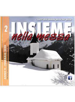 INSIEME NELLA MESSA FEBBRAIO 2020