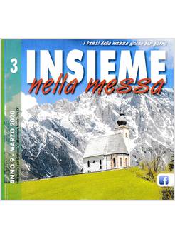 INSIEME NELLA MESSA MARZO 2020