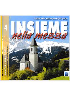 INSIEME NELLA MESSA APRILE 2020